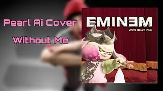Splatoon AI Cover - Pearl sings Without Me