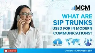 What Are SIP Trunks Used For in Modern Communications? | My Country Mobile