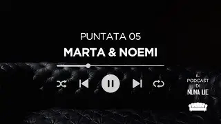 NL è Marta e Noemi | Vite parallele: da stageur a manager, da ragazzine a mamme.