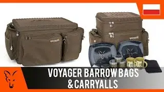 ***FOX CARP FISHING TV POLSKA***  Torby Voyager Barrow Bag i Carryall