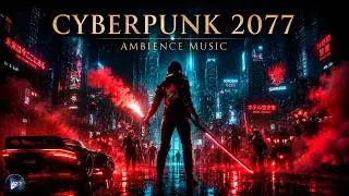 Cyberpunk 2077 Ambience | Music for Focus & Work | 4K