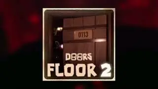Doors floor 2 Seek chase and seek dam Songs mashup (tryed)