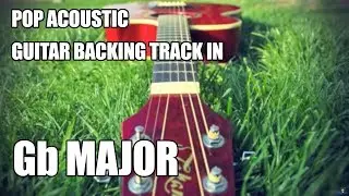 Pop Acoustic Guitar Backing Track In Gb Major / Eb Minor