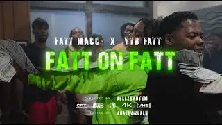 Fatt Macc (Feat. YTB FATT) - Fatt On Fatt [Official Music Video]
