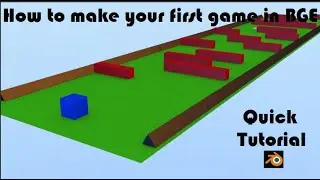 How to make your first game in BGE | Beginners tutorial Just Animation