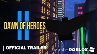 Dawn Of Heroes 2 | Reveal Trailer