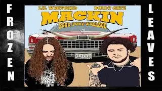 ✢LIL WRETCHED - MACKIN' (FEAT. DODDY GATZ) [PROD. FONY WALLACE]✢