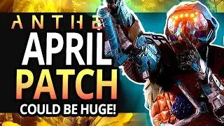 Anthem | NEW PATCH + More Info On 'BIG' April Update!