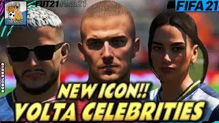 FIFA 21 NEW FACES VOLTA CELEBRITIES & BECKHAM ICON!
