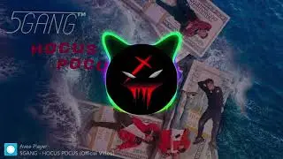 5GANG - HOCUS POCUS (Official 10 Hours Video )