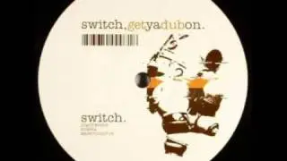 Switch - Get Ya Dub On (original mix)