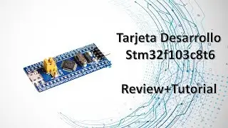 ¿La mejor tarjeta de desarrollo en el mercado? [Stm32f103c][Review + Tutorial][Arduino]