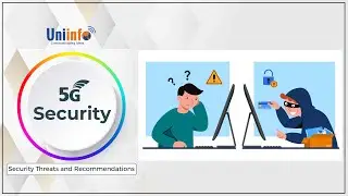 5G Security - Security Threats and Recommendations by NGMN | Uniinfo Telecom Services Ltd