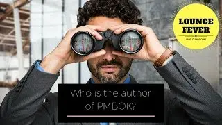 Who is the author of PMBOK?