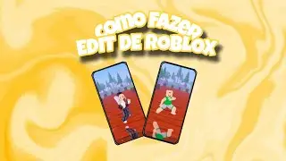 COMO FAZER EDIT DE ROBLOX 😱