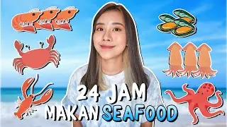 24 HOURS ALL-IN-ONE SEAFOOD!