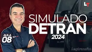 SIMULADO DETRAN QUESTÕES 2024 - AULA 08 