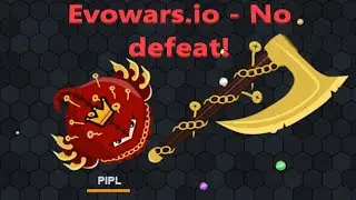 Evowars.io - No defeat! [Epic Eternal Battle]