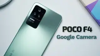 POCO F4 + GOOGLE CAMERA = MAGIC!!