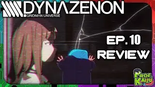 SSSS Dynazenon  Ep 10 - Review and Discussion Stream
