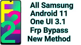 All Samsung Android 11 One UI 3.1 Frp Bypass New Method  All New Security August 2021 100% WOrk