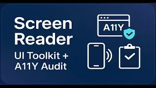 Unity screen reader (TalkBack/VoiceOver) and Editor Audit that finds labels/contrast/target issues