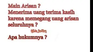 Hukum menerima uang terimakasih dari memegang arisan