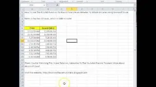 00143 - How To Use The ROUND Function To Round Time Values Minutes To Whole Minutes Using Microsoft