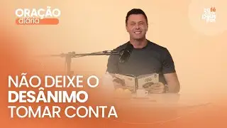 Oração Diária com Junior Rostirola #367