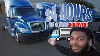 24 HOURS AS A TRUCK DRIVER WITHOUT MY CDL! 🤣