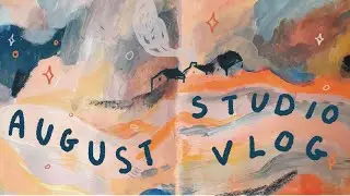 ✨August Studio Vlog✨