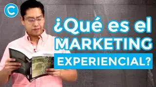 ¿QUÉ ES EL MARKETING EXPERIENCIAL? | Alberto Paz