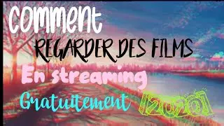 Comment regarder des films en streaming gratuitement [2020]