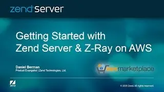 Getting Started with Zend Server and Z-Ray on AWS