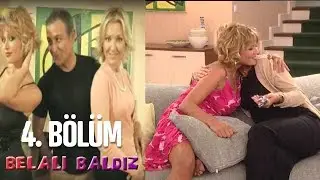 Belalı Baldız 4. Bölüm