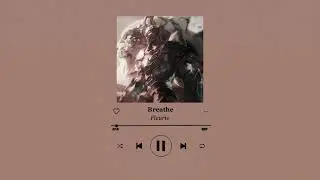 𝐅𝐥𝐞𝐮𝐫𝐢𝐞 - 𝐁𝐫𝐞𝐚𝐭𝐡𝐞 (𝐬𝐥𝐨𝐰𝐞𝐝 + 𝐫𝐞𝐯𝐞𝐫𝐛)
