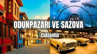 Eskişehir’de 1 Güne Neler Sığdırdık? | Odunpazarı ve Sazova Rehberi