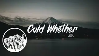 ODZy - Cold Weather (Lofi)