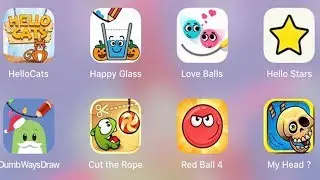 Red Ball 4, Happy Glass, My Head, Hello Cats, Dumb Ways Draw | Best Mobile Games Compilation
