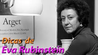 Dicas de Eva Rubinstein