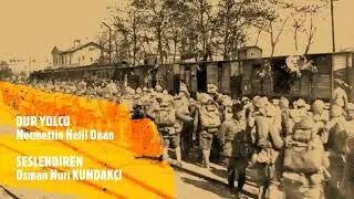 Necmettin Halil Onan - Bir Yolcuya #Çanakkale