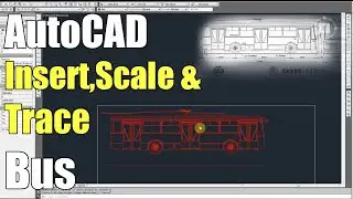 AutoCAD Insert Image, Scale Image, Trace Image of Bus Tutorial