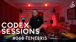 Codex Sessions #068 : TENEBRIS (Techno Set)