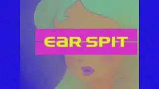 EAR_SPIT