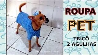 ROUPA PET -  REI de ROUPA NOVA!!! - Tricô - 2 Agulhas