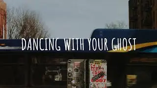 dancing with your ghost (slowed and reverb) - sasha alex sloan