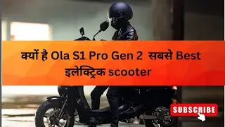 Why Ola S1 pro Gen 2  is Best electric scooter in India ?