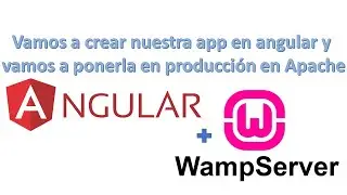Poner nuestra app en Angular en Produccion con WampServer