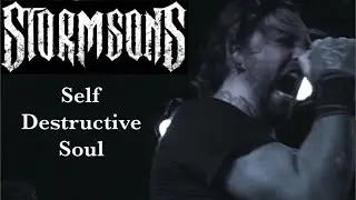 StormSons - Self Destructive Soul(Live)