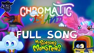 Chromatic Island | My Singing Monsters